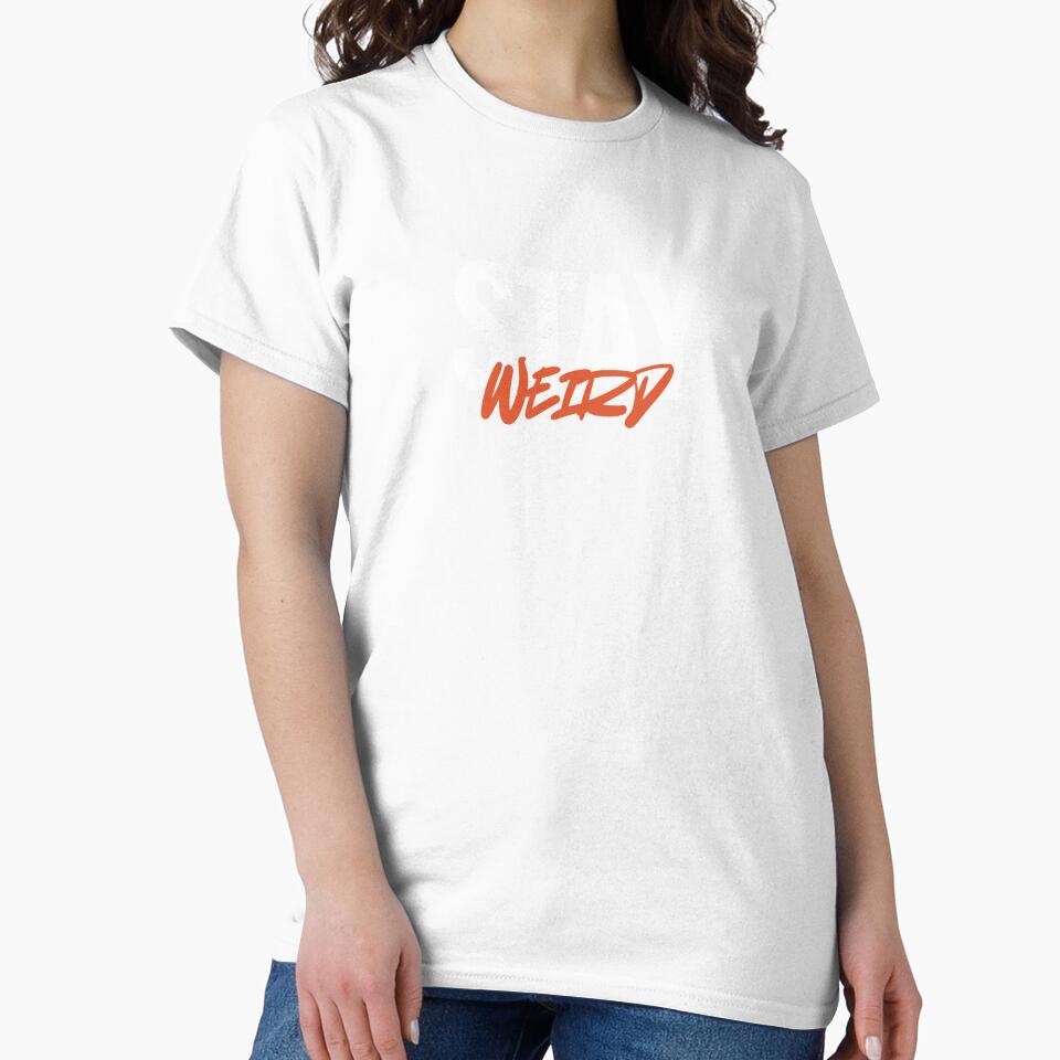 Stay Weird Alternative Lifestyle Design by maarse