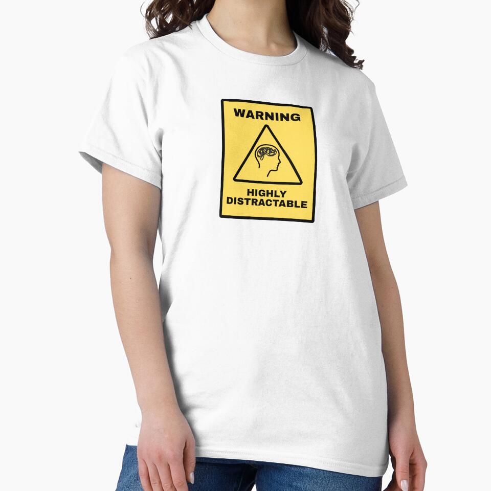 Warning Highly Distractable ADHD by Binky Studio