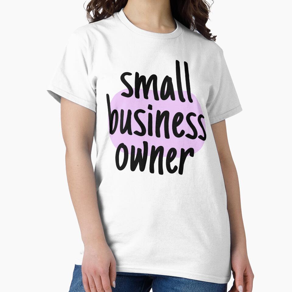 Small Business Owner Slogan by ReuvenStore