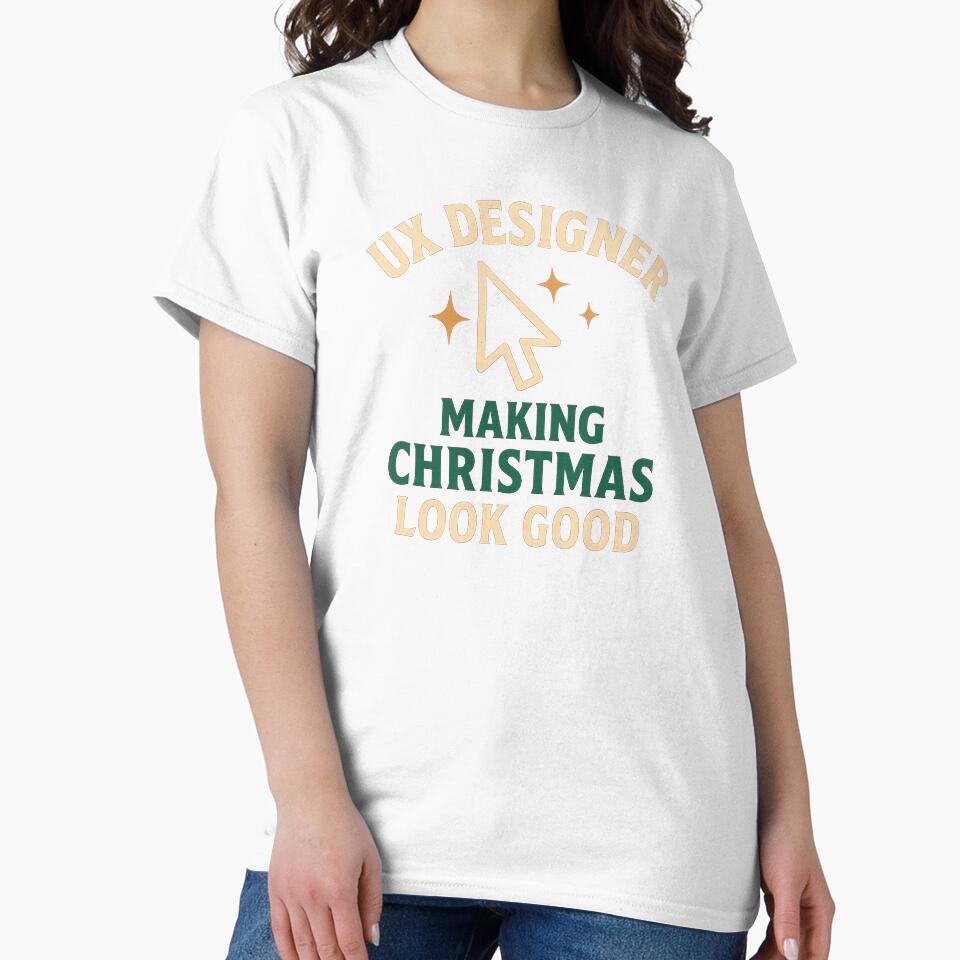 UX Designer - Making Christmas Look Good Retro Creative Design by Work Life Tees