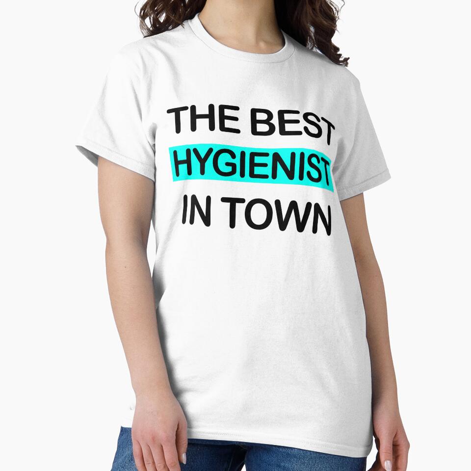 The Best Hygienist In Town | Gift for Dental Hygienist by ShopiDentistry