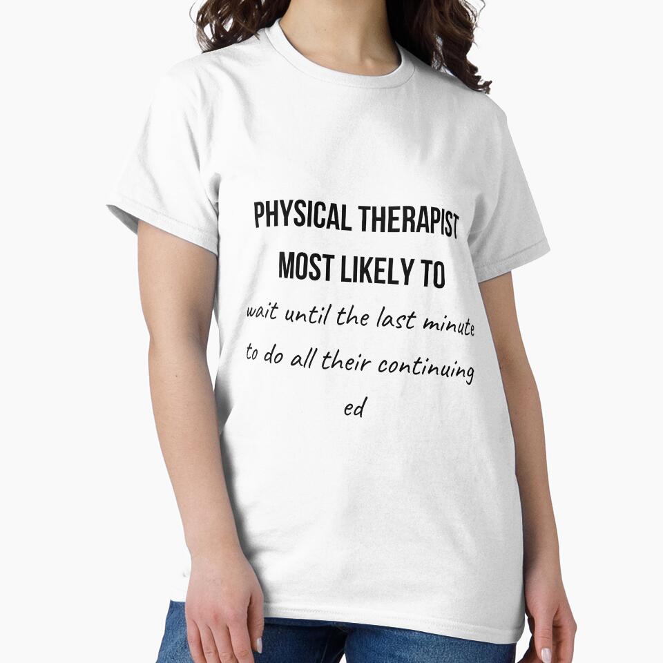 Physical Therapist Most Likely to Collection 12 by AprilPT