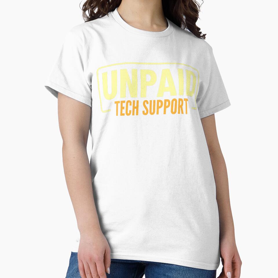 Funny Unpaid Tech Support  Help Desk  IT Consultant by averyfisher