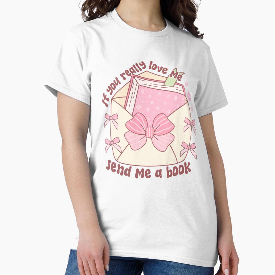 if you really love me, send me a book | bookish , coquette aesthetic, book lover, spicy book, smut reader png, girly by pugshowsfashion
