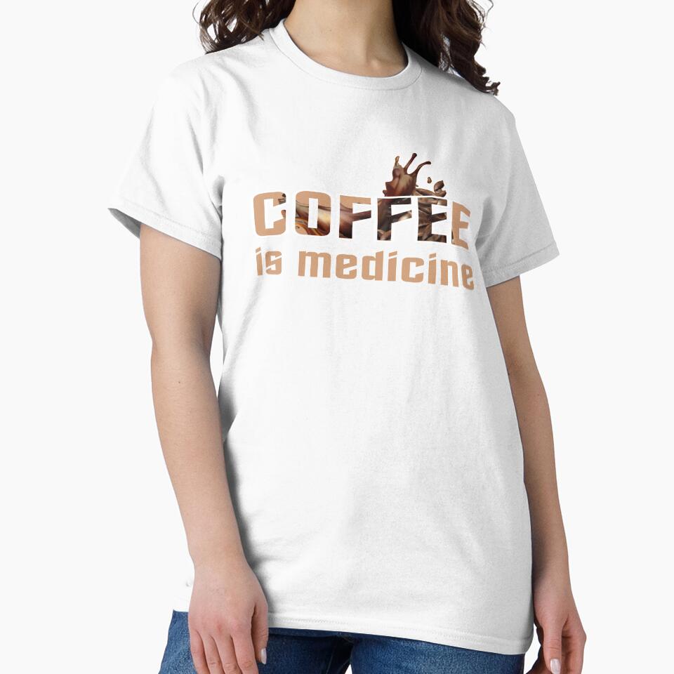 coffee design. coffee is medicine by doctors-apparel