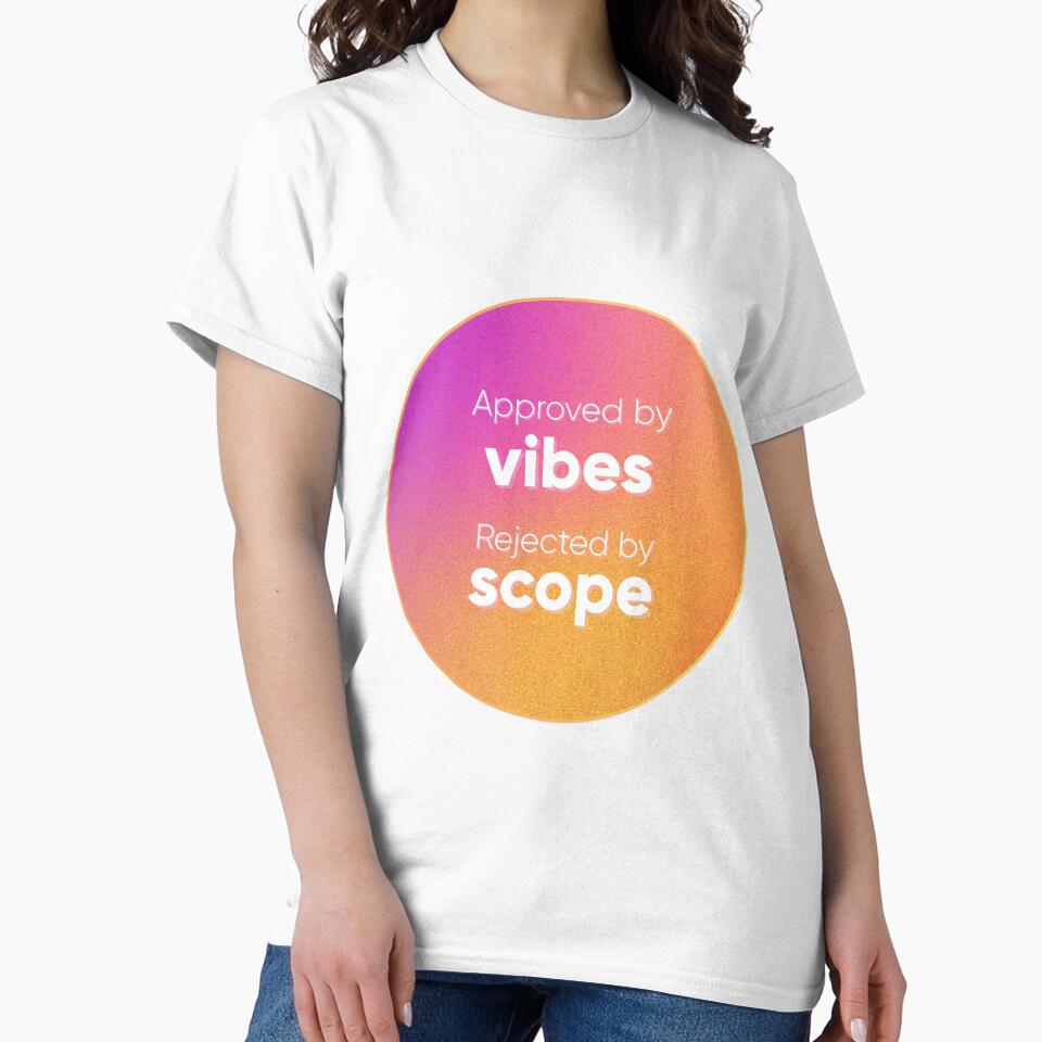 Approved by Vibes. Rejected by Scope. – Funny UX/UI Designer & Product Humor. Designer's life. by Artio-ArtShop