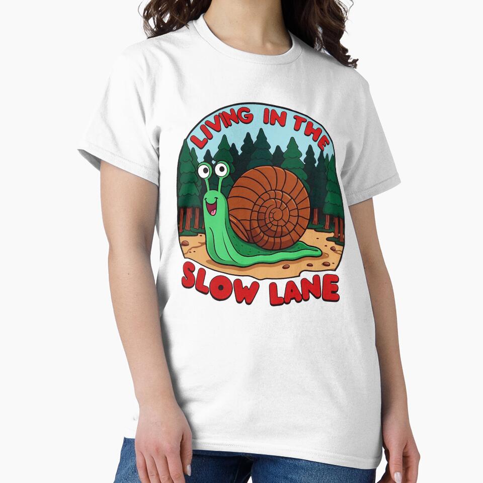 Snail Living In The Slow Lane Journeying Beyond by SportsT-Shirts
