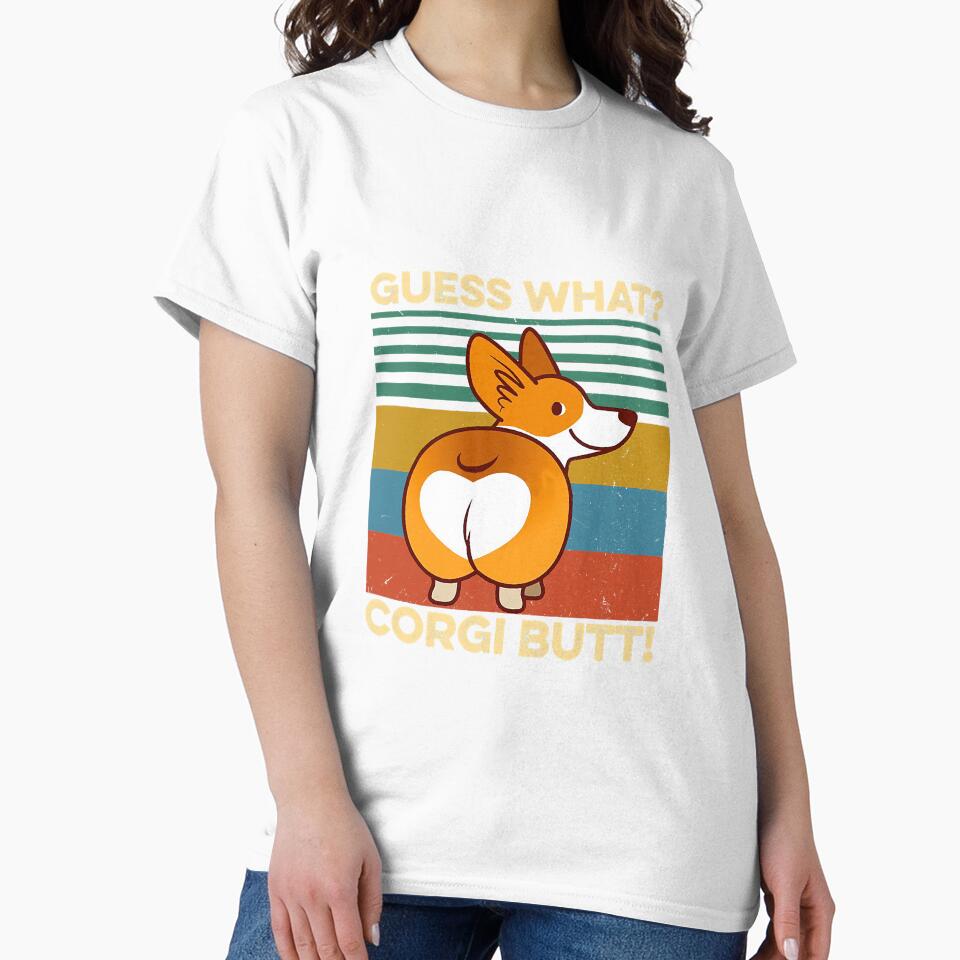 Guess What Corgi Butt Pembroke Welsh by atalia8932