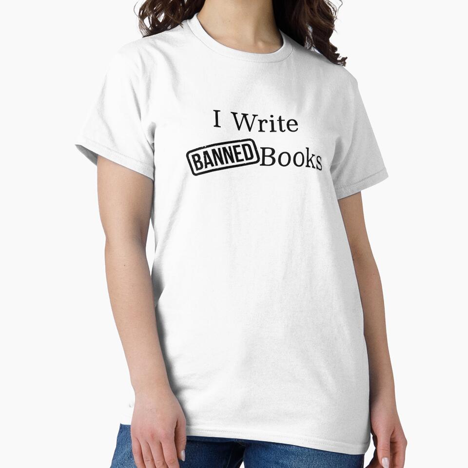 I write Banned Books by INKmagine  and Create