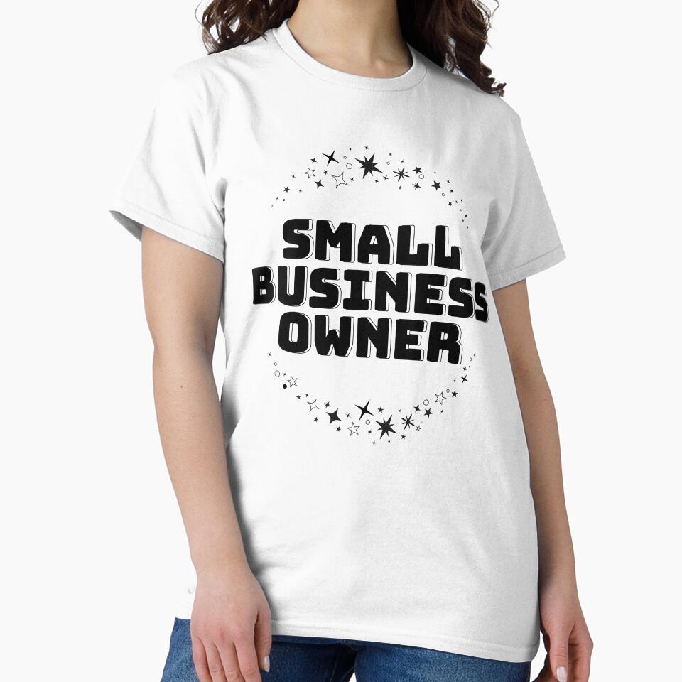 Small Business Owner Proud Slogan by ReuvenStore