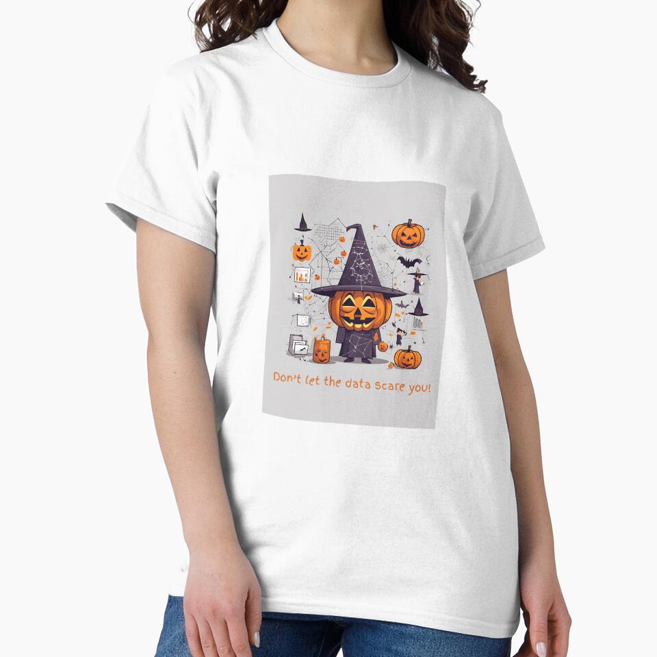 Don’t let the data scare you Halloween design by t1n3333
