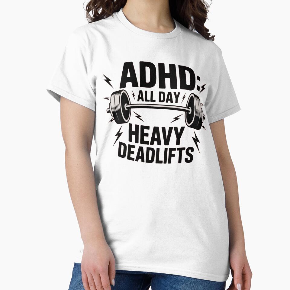 ADHD: All Day Heavy Deadlifts, ADHD fitness by NoetherSym