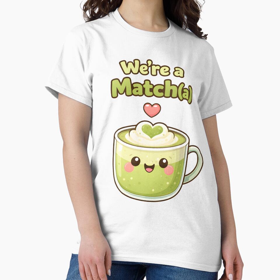 Were a Matcha Cute Matcha Love Pun Design. by The-T-In-Retro