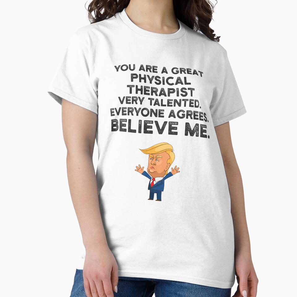 Physical Therapist Funny Trump by UneDesigns