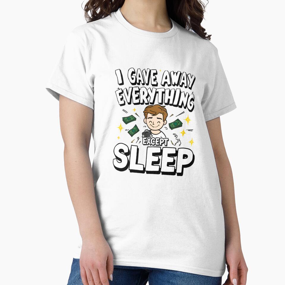 I Gave Away Everything (Except Sleep) – Funny YouTuber Burnout Parody Design by gavinroyal