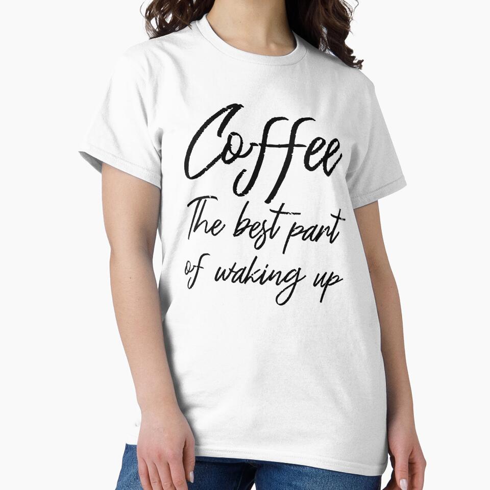Coffee: The Best Part Of Waking Up III by Lemon Pepper