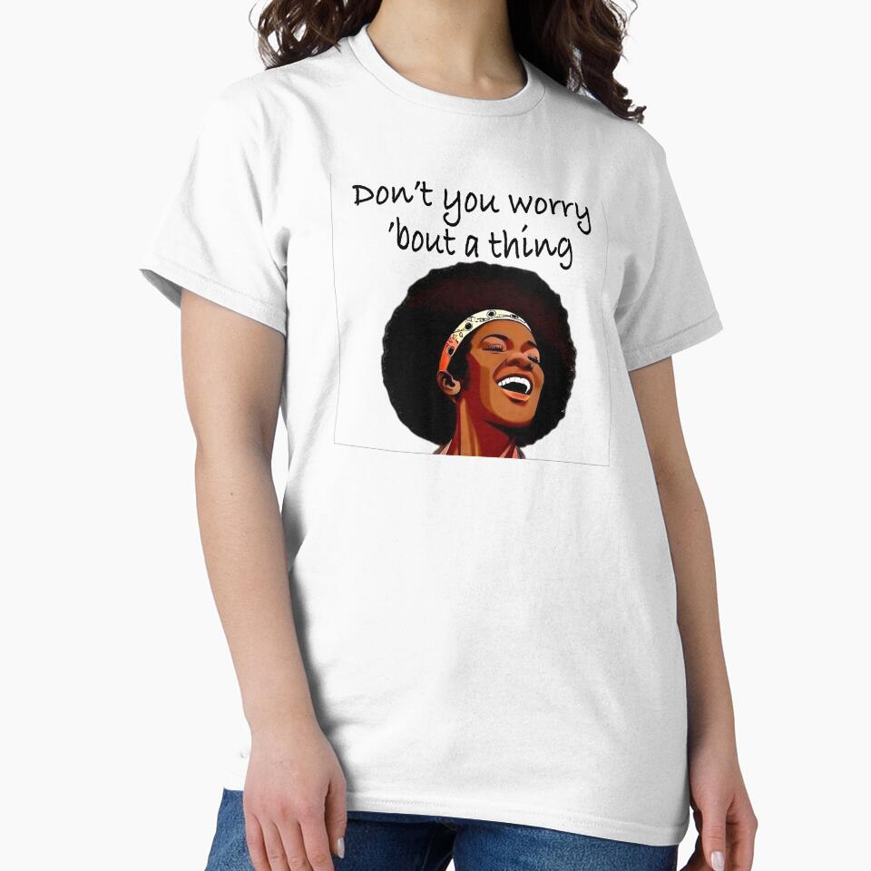 Don’t you worry bout a thing by Soulstuff