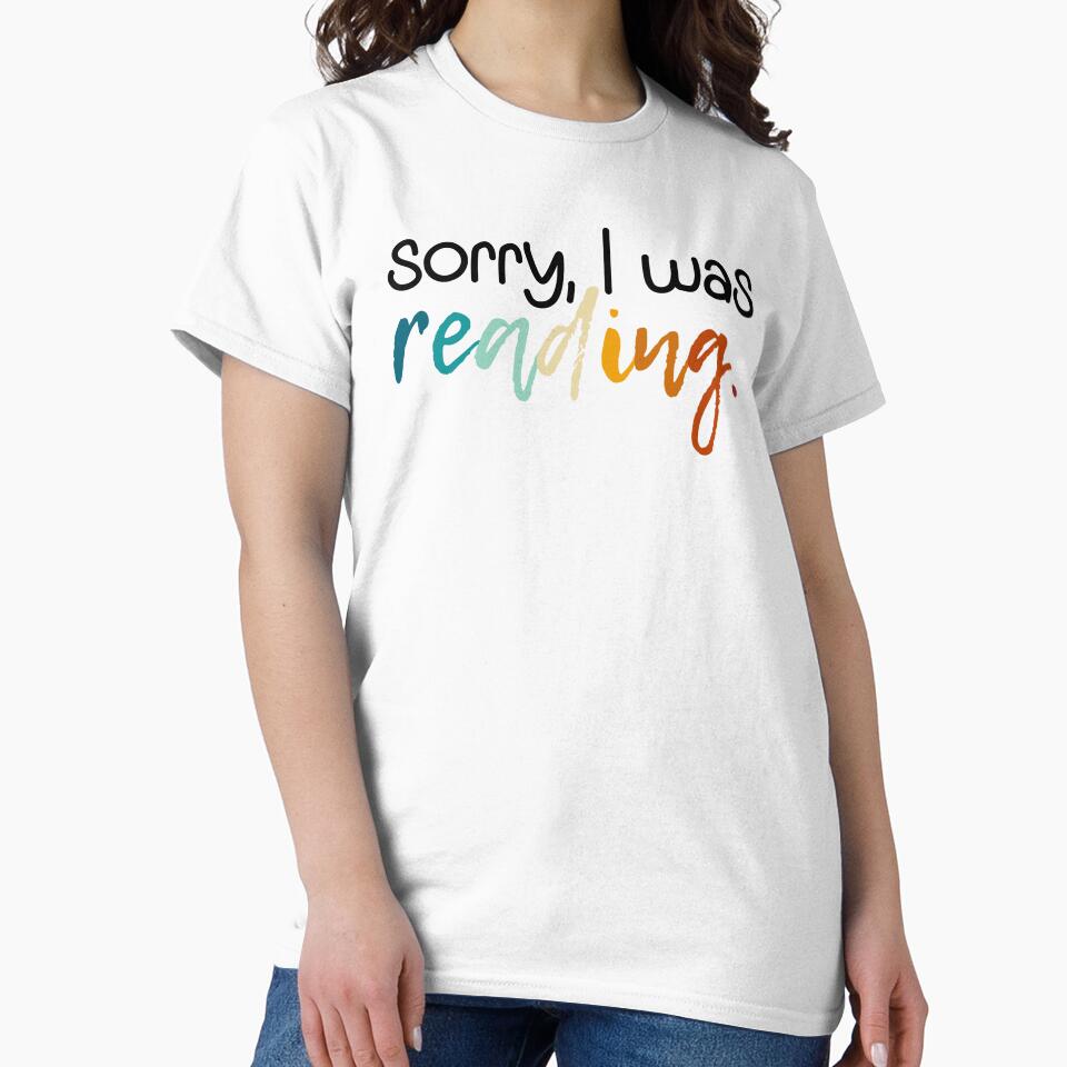 Sorry I Was Reading | Read | Reading | Reader | Book | Bookish | Kindle | Book Girl | Book Aesthetic by ShoniwDesigns