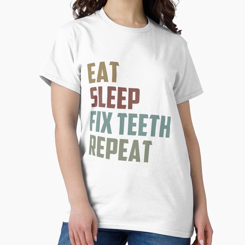 Eat Sleep Fix Teeth Repeat / Medical , Doctor, Dentist, Dentist Gift, Dental Hygienist Vintage by Chamssou