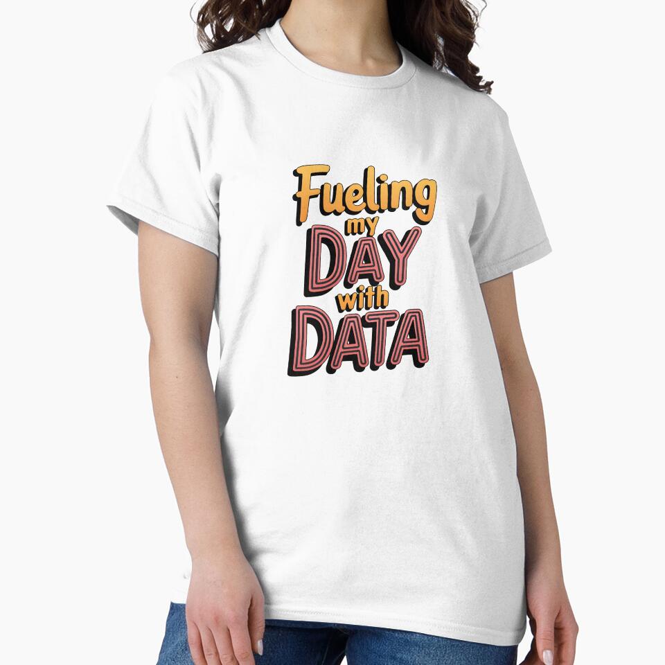 Fueling My Day with Data Funny Big Data Analyst by bukajart