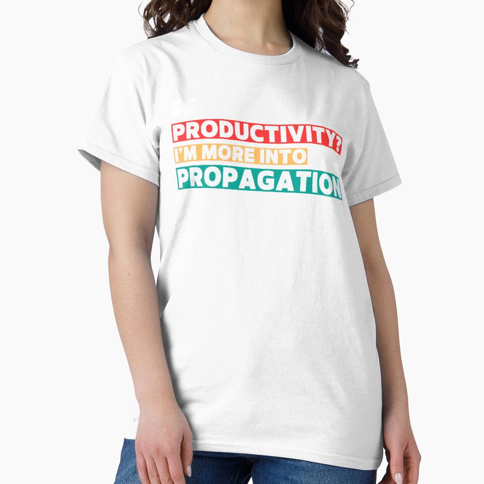 Productivity? I’m More Into Propagation | Funny Plant Quote with Modern White & Colorful Typography by MySciPic