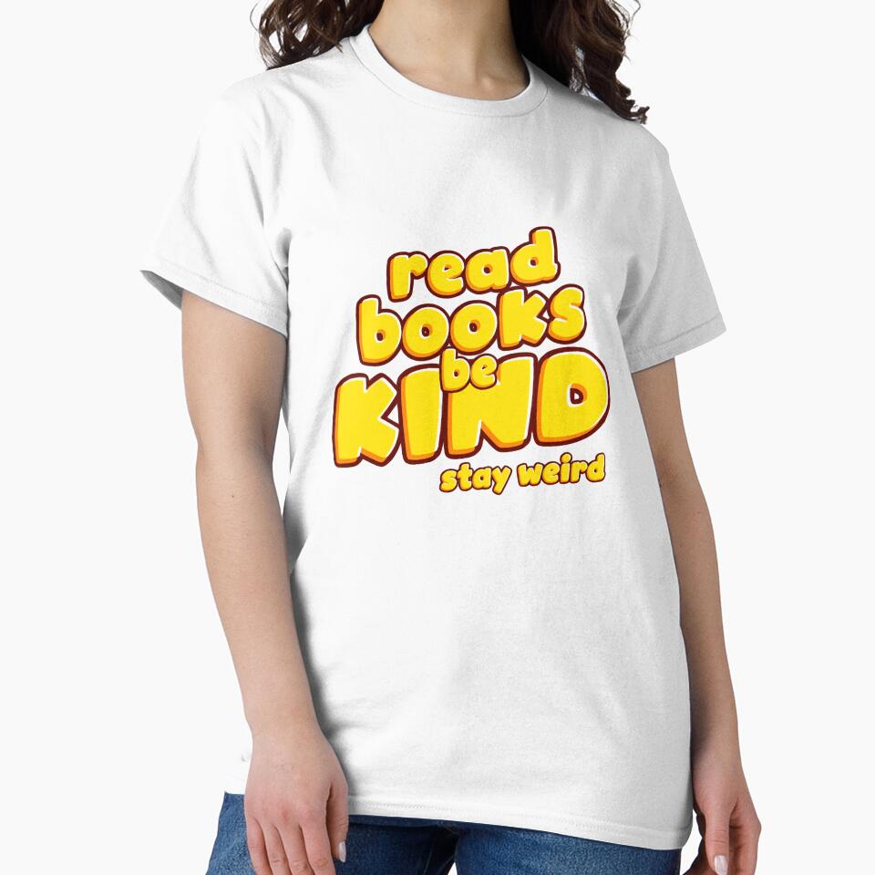 Read Books Be Kind Stay Weird Book Lover Reader Introvert Individuality by RetroMini2026
