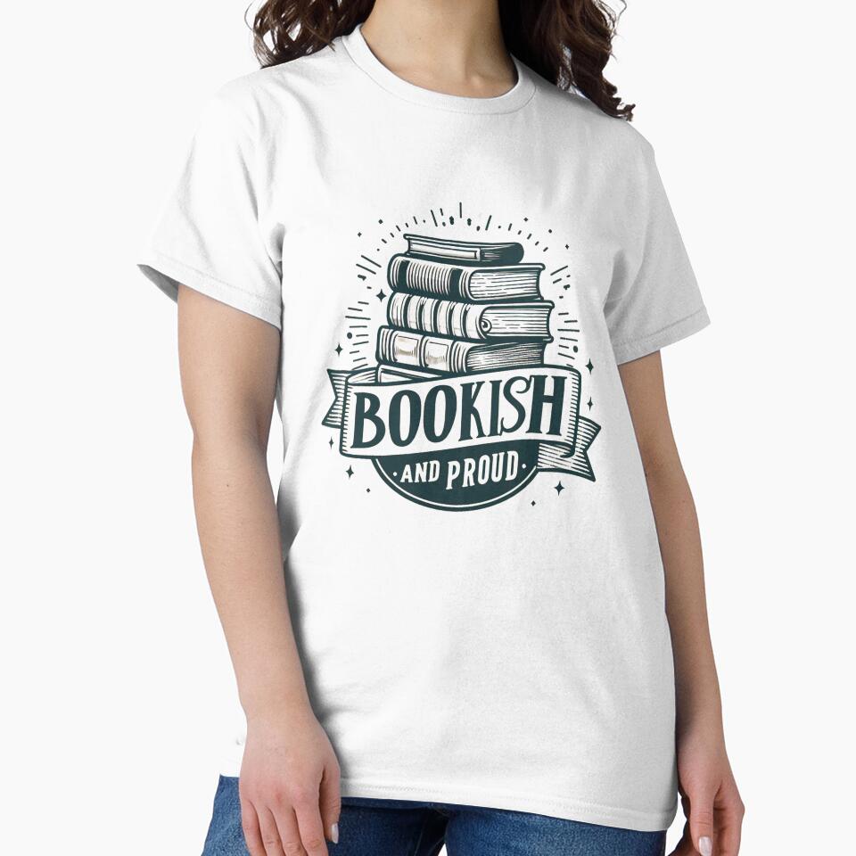 Bookish And Proud Book Lover Bookish Vibes by EverAfterStudio