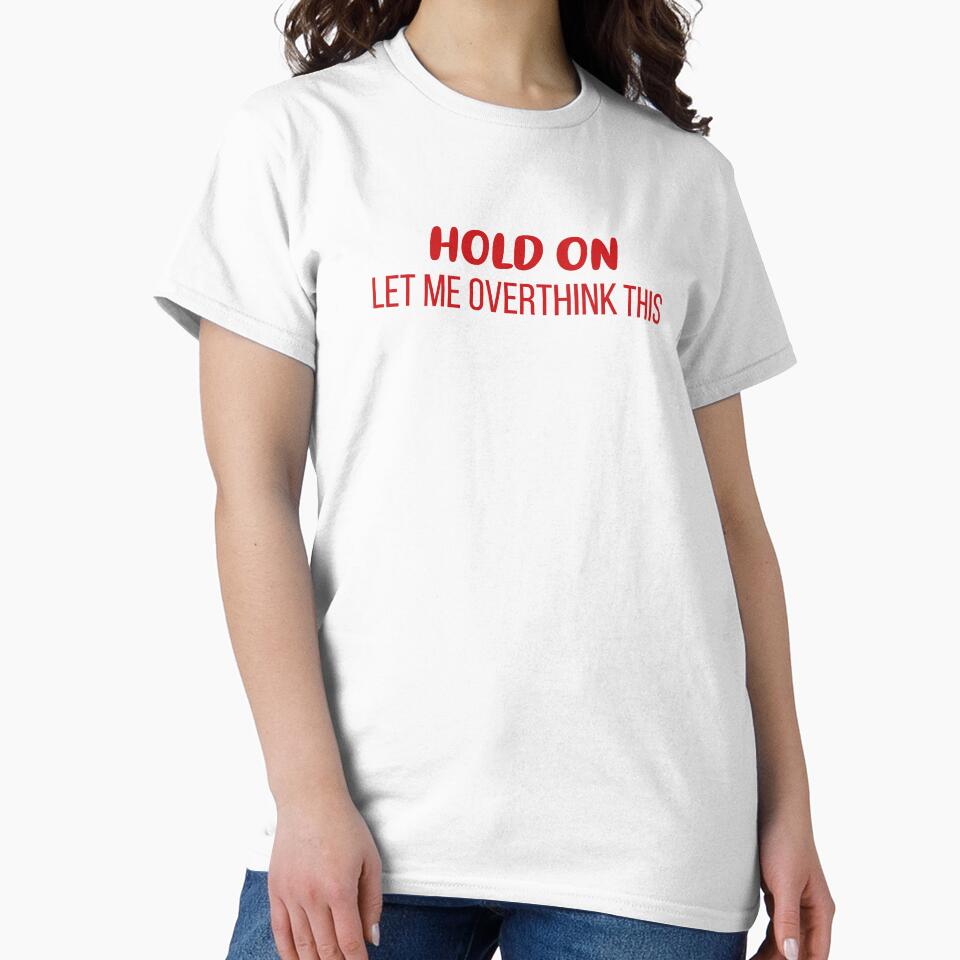 Hold On, Let Me Overthink This (Red) by FilipeFerreira