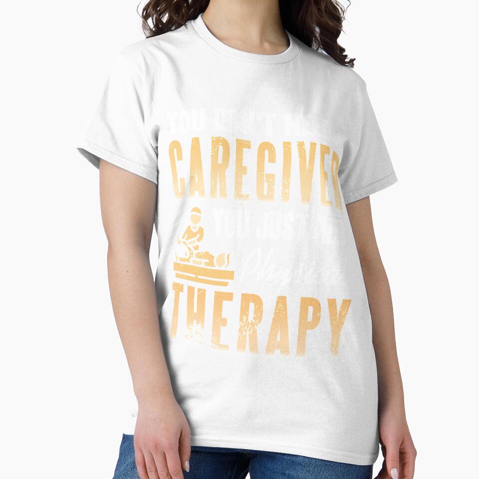 I don't need a Caregiver I just need Physical Therapy by NeXore