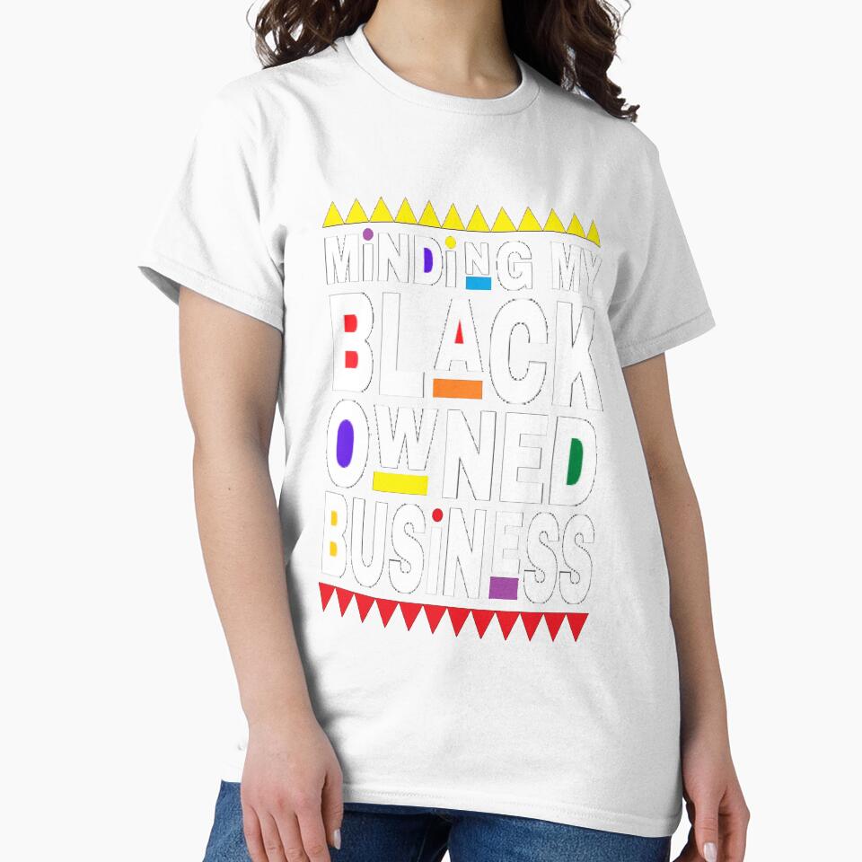 Minding My Black Owned Business Black Lives Matter Design 1 by rieriecoils1