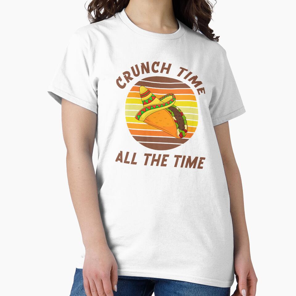Crunch Time All the Time – Taco Lover Power Design by SunsetReverie