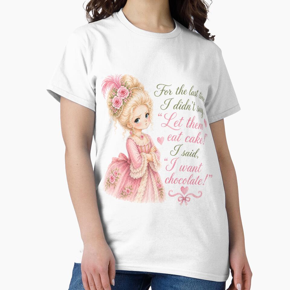 Marie Antoinette Didn't Say, "Let them eat cake!" by Bara Lune Design