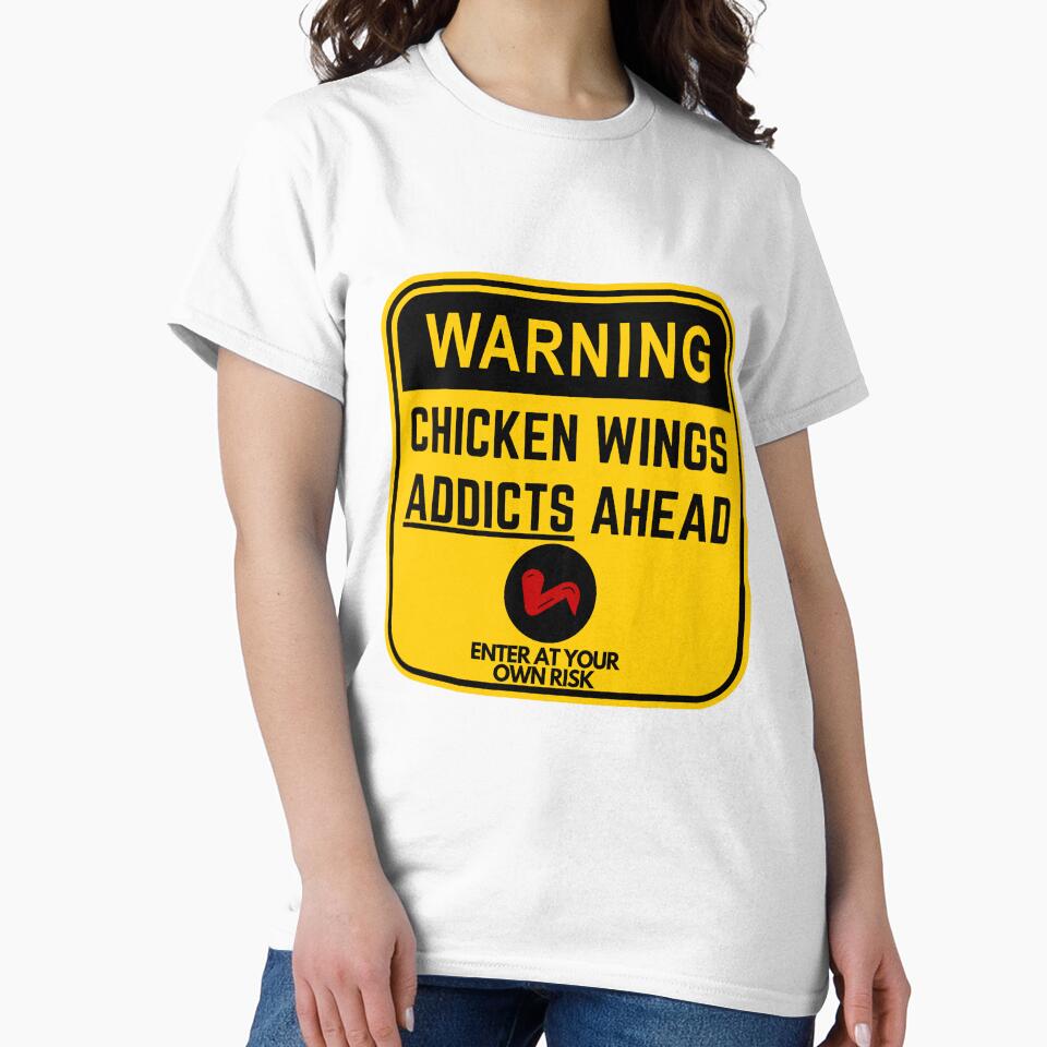 Warning sign - Chicken Wings Addicts ahead! by Designs-Labs