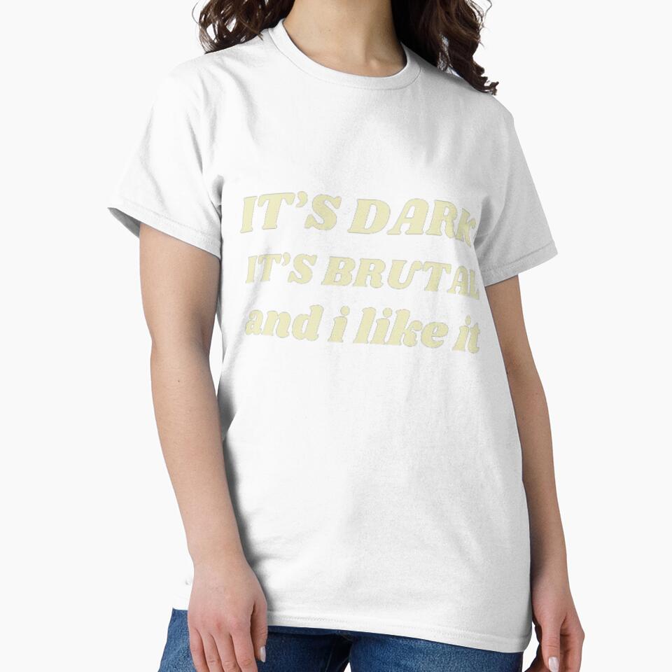 It's Dark It's Brutal and I like it by printmala