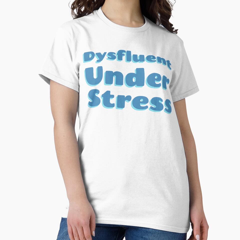 Dysfluent Under Stress SLP Grad Student by SimplyTees247
