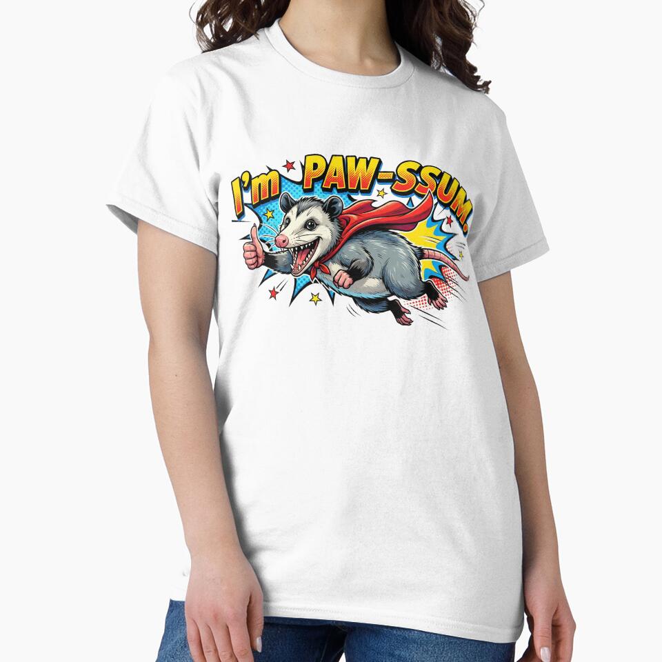 I Am Pawsome Funny Opossum Motivation by Belgian Shirts