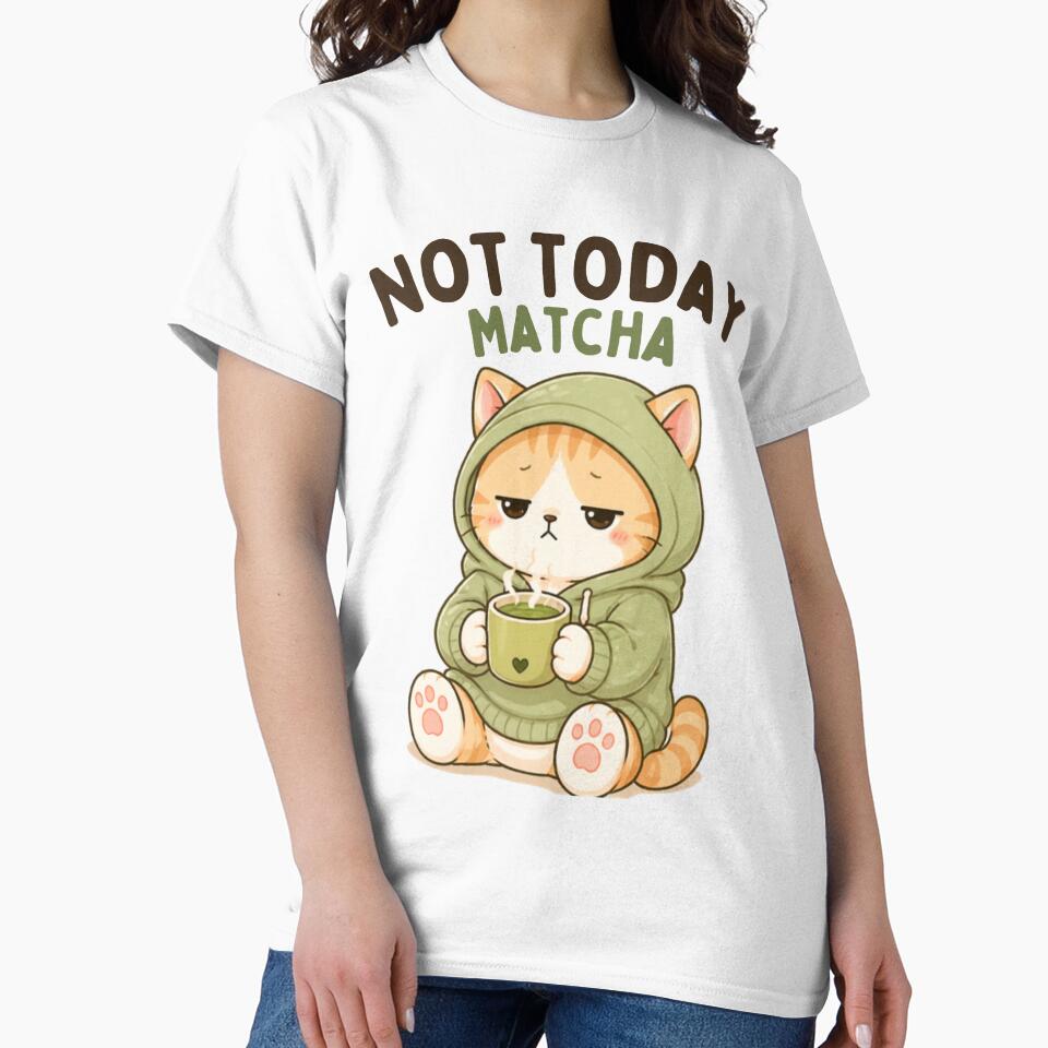 Not Today Matcha Cat | Cute Kawaii Aesthetic | Low Energy Mood Design by The Mood Index