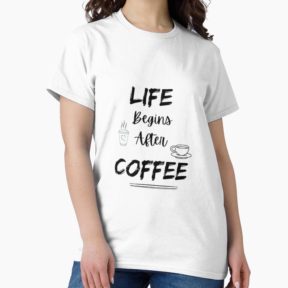 Life begins after coffee,coffee quote for all coffee addicts by Sanaura