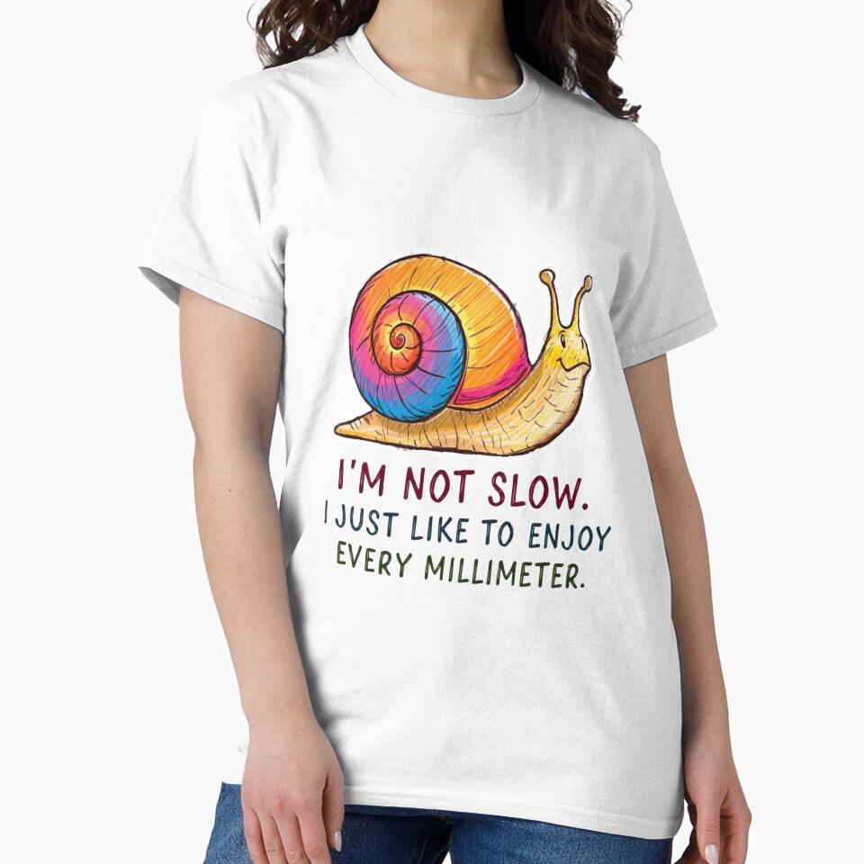 Colorful Snail – “I’m Not Slow” Funny Quote by AndrewYoko