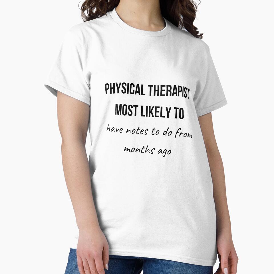 Physical Therapist Most Likely to Collection 4 by AprilPT