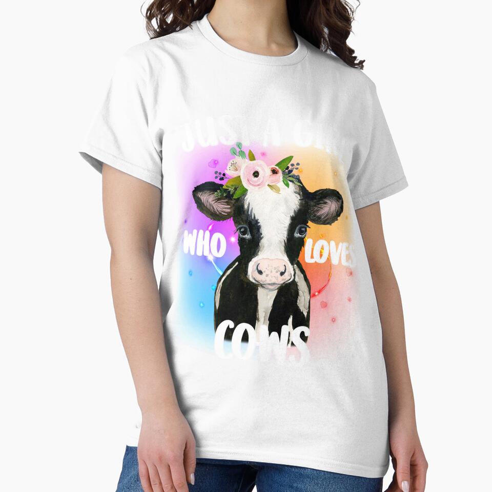 Cow Just A Girl Who Loves Cows Farmer by reginaturner