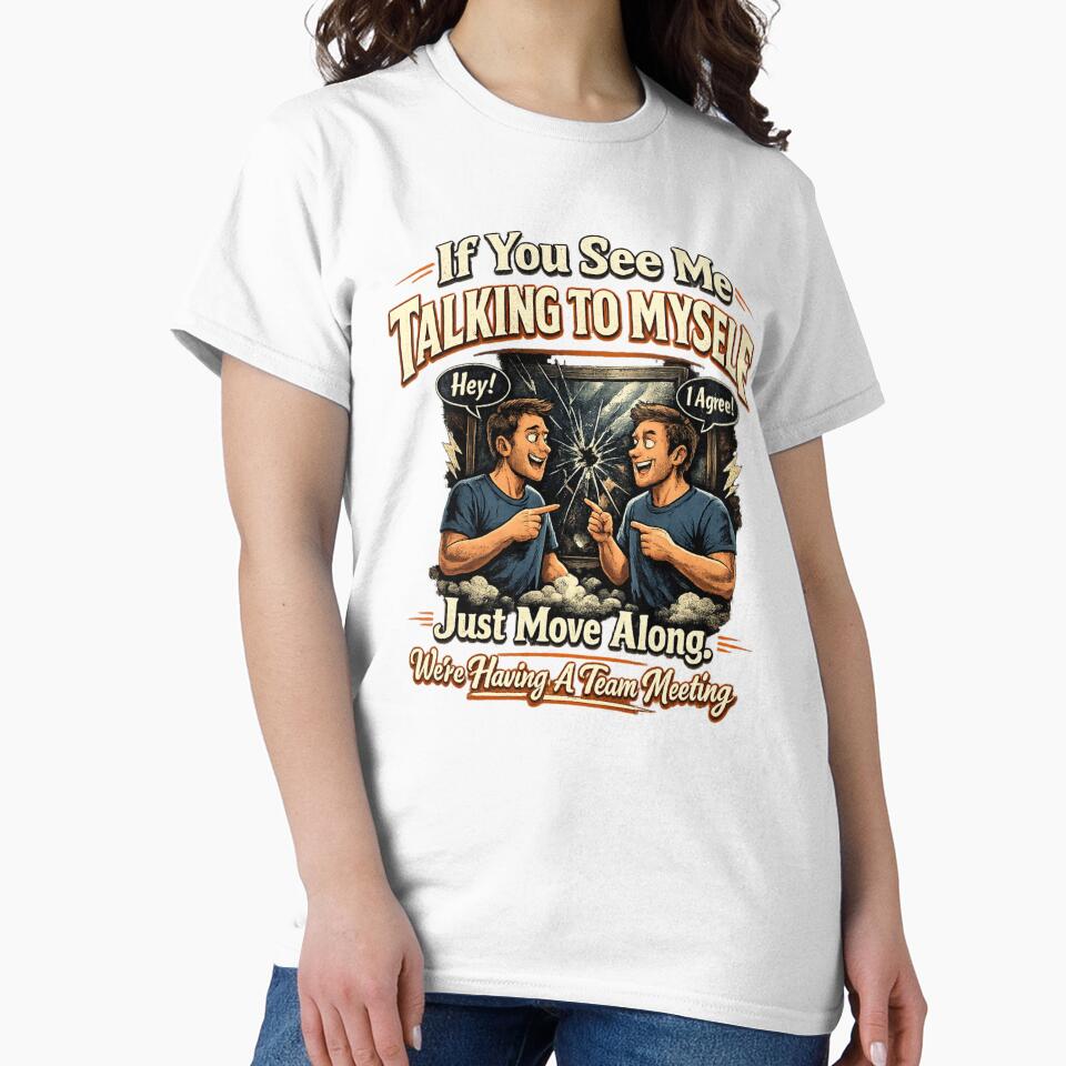 Funny ADHD Quote – Talking To Myself Neurodivergent Humor Design by Ladys-Gents