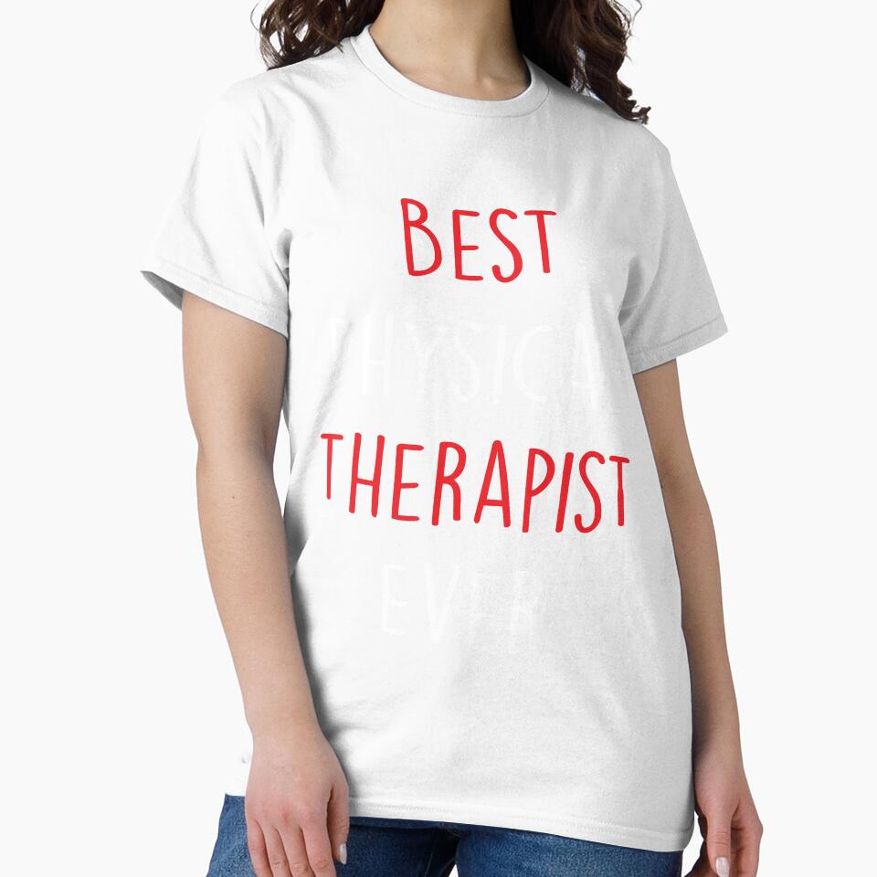 Best Physical Therapist Ever by Shop signer
