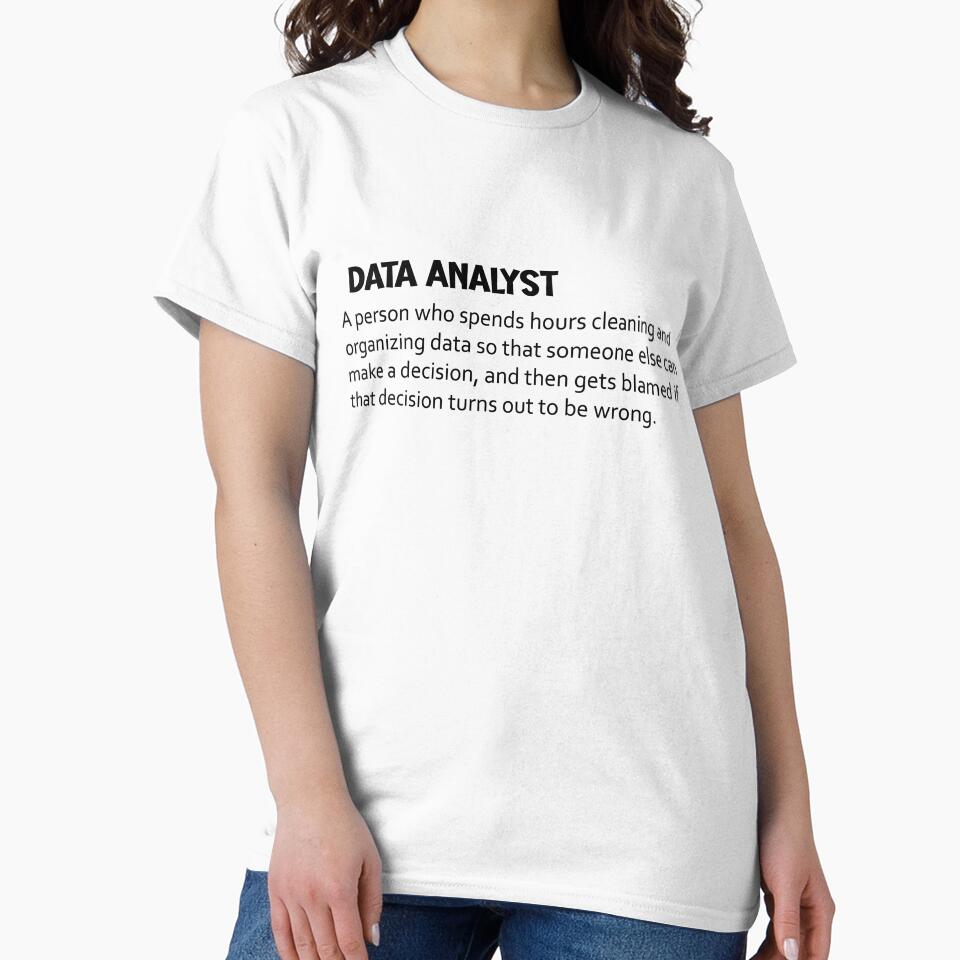 Data analyst funny definiton by EmeraldeaArt