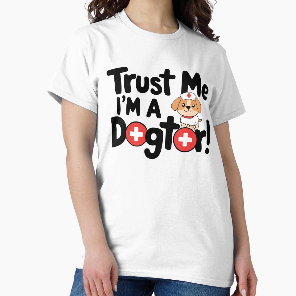 Trust Me Im A Dogtor! Cute Dog Nurse Pun by PMCreative