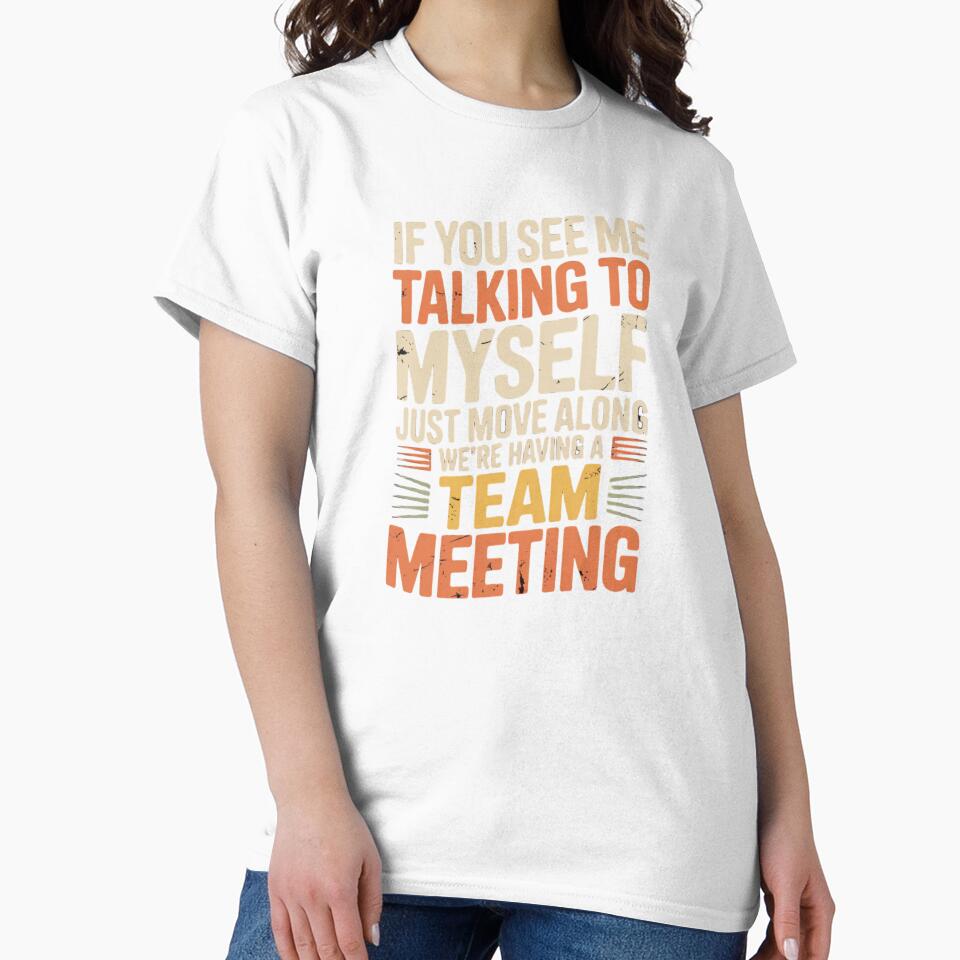If You See Me Talking to Myself Just Move Along by Naitsebas