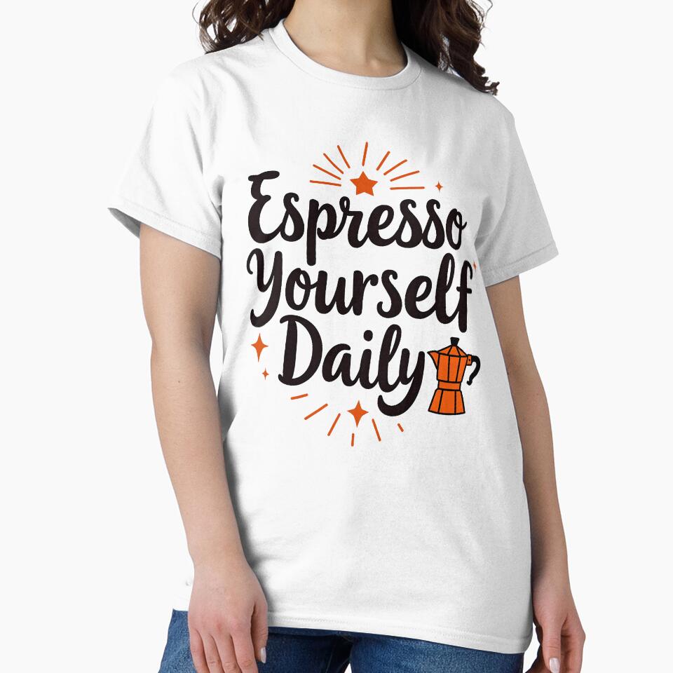 Espresso Yourself Daily Coffee Quote by Everywhere Prints