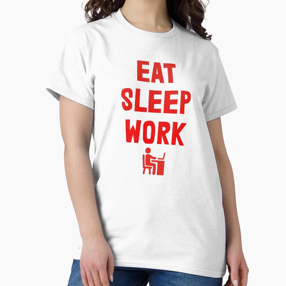 Eat, Sleep, Work, Hard Work Quotes by Vitrina ⭐⭐⭐⭐⭐