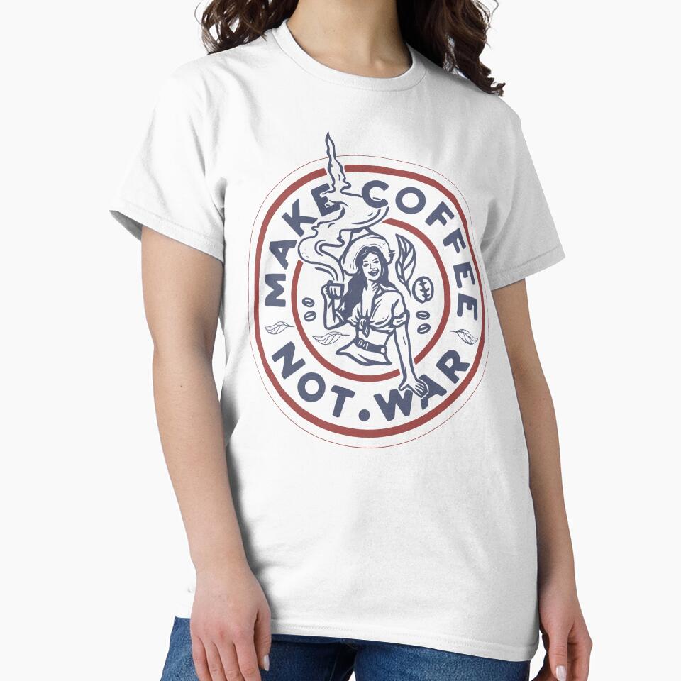 Make Coffee Not War, Coffee, Coffee Lover, Coffee Fashion, Coffee Addict, Caffeine Lover by Dabbing Turtle Designs