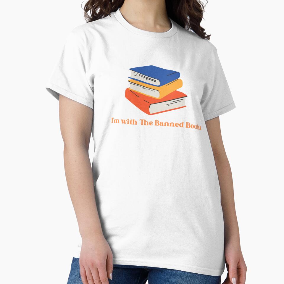 I'm with The Banned Books I Read Banned Books Lovers Library T-Shirt by RudeCotton